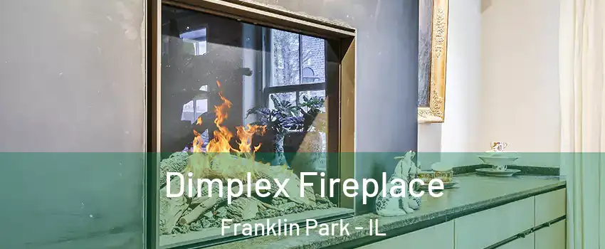  Dimplex Fireplace Franklin Park - IL